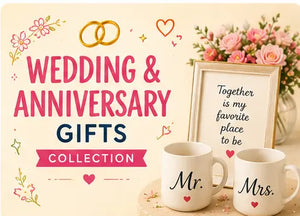 Wedding & Anniversary Gifts